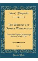 The Writings of George Washington, Vol. 13