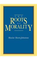 The Roots of Morality