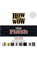 How to Wow with Flash
