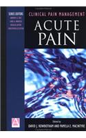 Clinical Pain Management: Acute Pain