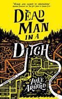 Dead Man in a Ditch: Book Two in the Fetch Phillips Archives(Fetch Phillips)