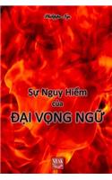 Sự Nguy Hiểm Của Đại Vọng Ngữ