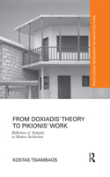 From Doxiadis' Theory to Pikionis' Work: Reflections of Antiquity in Modern Architecture(Routledge Research in Architecture)