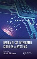 Design of 3D Integrated Circuits and Systems
