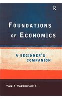 Foundations of Economics: A Beginner's Companion(Beginner's Companion)
