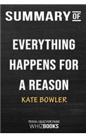 Summary of Everything Happens for a Reason