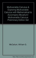 Multivariable Calculus and Exploring Multivariable Calculus with Mathematica to Accompany McCallum Multivariable Calculus Preliminary Edition