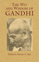 Wit and Wisdom of Gandhi