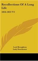 Recollections Of A Long Life: 1816-1822 V2