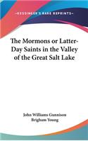 Mormons or Latter-Day Saints in the Valley of the Great Salt Lake