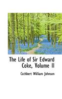The Life of Sir Edward Coke, Volume II: (English)
