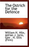 The Ostrich for the Defence