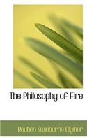 The Philosophy of Fire