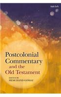 Postcolonial Commentary and the Old Testament