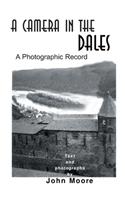 A Camera in the Dales: A Photographic Record(English)