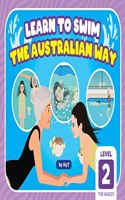 Learn To Swim The Australian Way Level 2