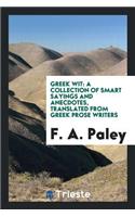 Greek Wit: A Collection of Smart Sayings and Anecdotes