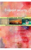 Endpoint security A Complete Guide - 2019 Edition