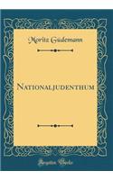 Nationaljudenthum (Classic Reprint)