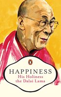 Happiness - His Holiness The Dalai Lama