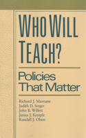 Who Will Teach?