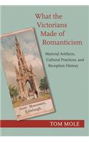 What the Victorians Made of Romanticism