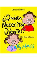 ¿Quién Necesita Dientes?