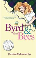 Byrd and the Bees