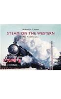 Steam on the Western: The Final Decades