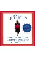 Being Perfect and a Short Guide to a Happy Life