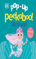 Pop-Up Peekaboo! Mermaid: A surprise under every flap!(Pop-Up Peekaboo!)