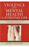 Violence and Mental Health in Everyday Life