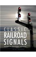 Classic Railroad Signals