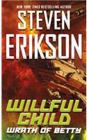 Willful Child: Wrath of Betty: (2 Willful Child)
