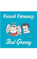 Good Granny/Bad Granny
