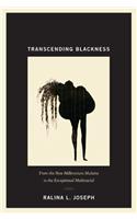 Transcending Blackness