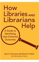 How Libraries and Librarians Help