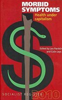 Socialist Register: 2010: Health Under Capitalism