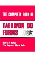 Complete Book of Taekwon Do Forms