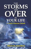 The Storms Are Over In Your Life