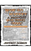 How to Market a Product for Under $500