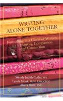 Writing Alone Together: Journalling in a Circle of Women for Creativity, Compassion and Connection