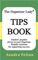 The Organizer Lady(r) Tips Book