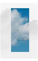 Fly With Me, Cloth Hardcover