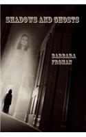 Shadows and Ghosts