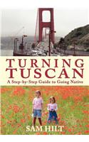 Turning Tuscan