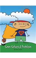 Sam Solves a Problem: Compassionate Superhero