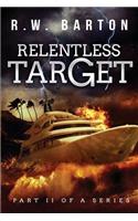 Relentless Target
