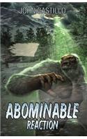 Abominable Reaction