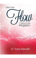 Get In The Flow: 7 Keys To The Kingdom(English)